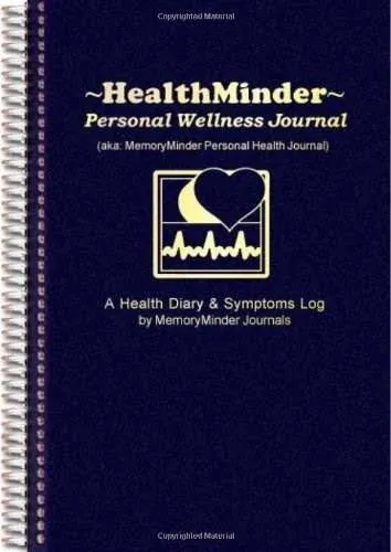 HealthMinder Personal Wellness Journal: Health Diary and Symptoms Log [Book]