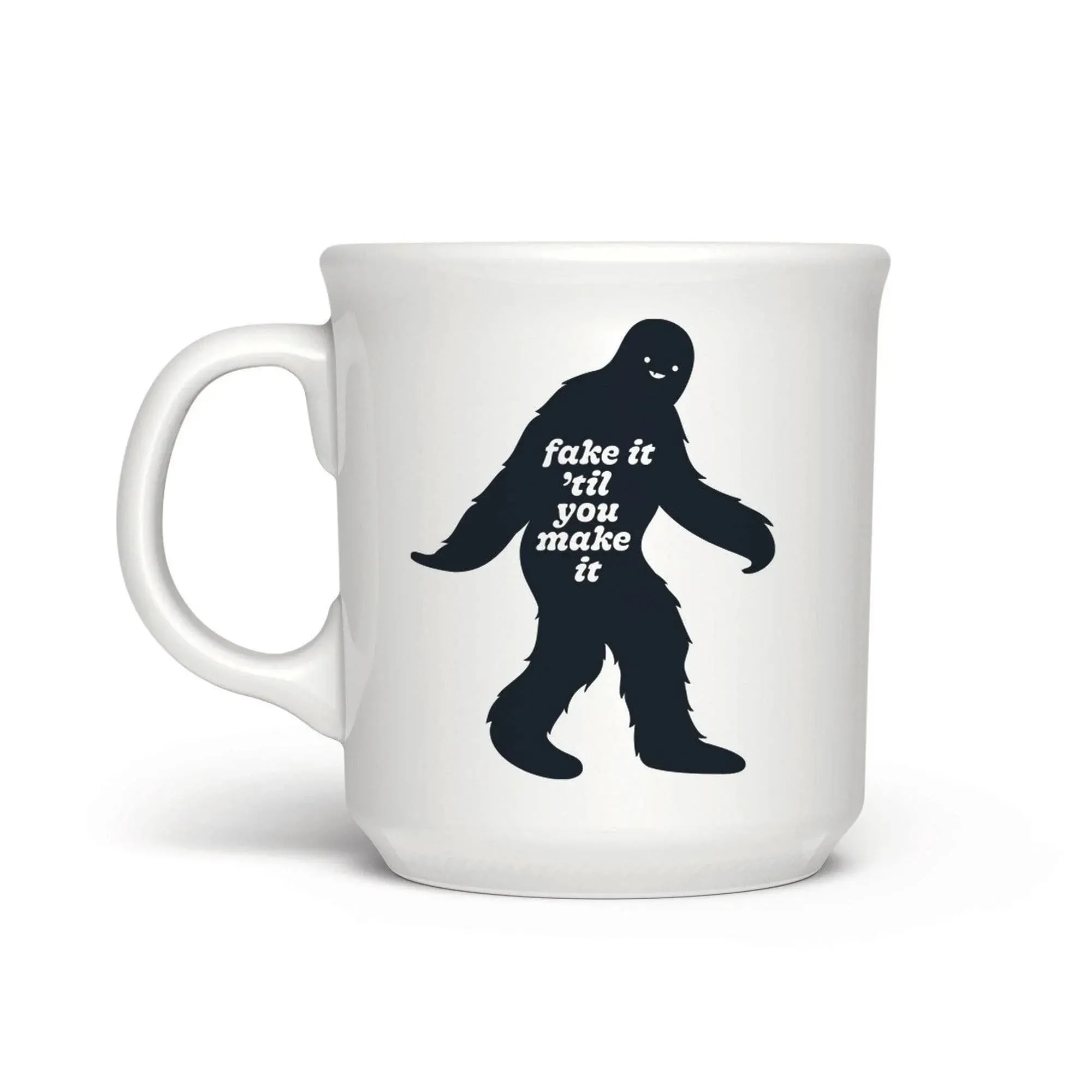 Fake it Till you Make it Bigfoot Mug