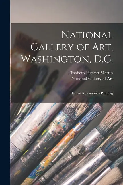 National Gallery of Art, Washington, D.C. : Italian Renaissance Painting (Paperback)