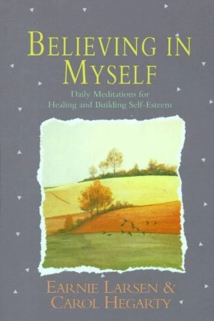 Believing in Myself: Self Esteem Daily Meditations by Earnie Larsen: New