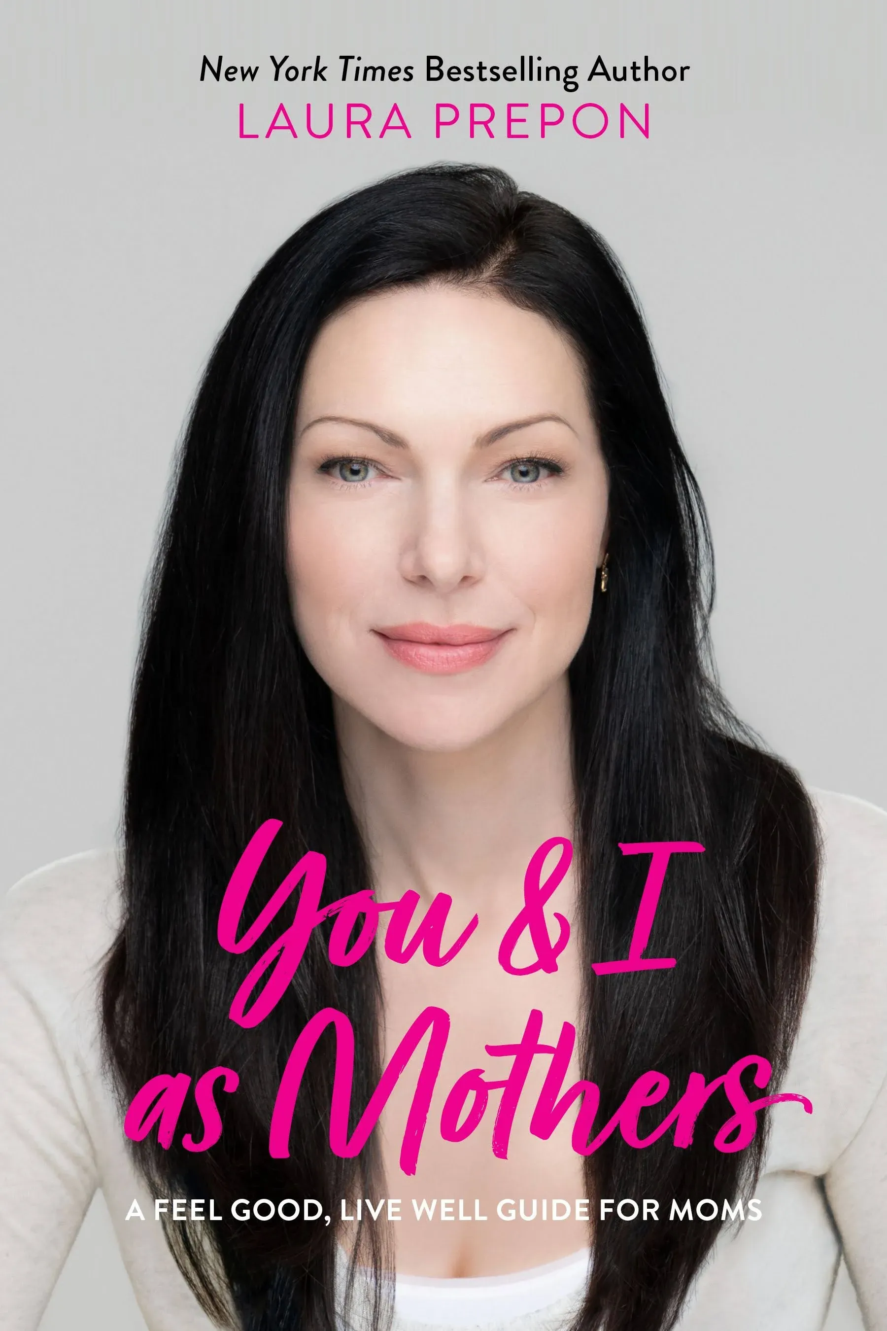 You and I, As Mothers: A Raw and Honest Guide to Motherhood [Book]