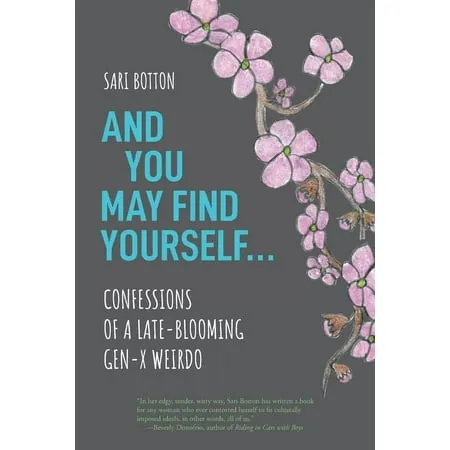 And You May Find Yourself... [Book]