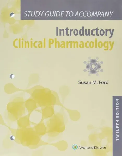 Study Guide to Accompany Introductory Clinical Pharmacology