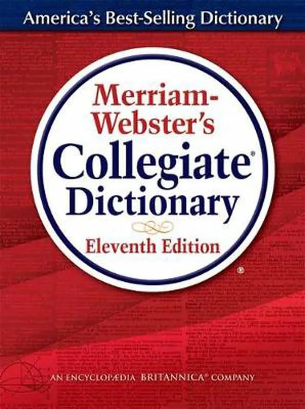 Merriam Webster's Collegiate Dictionary