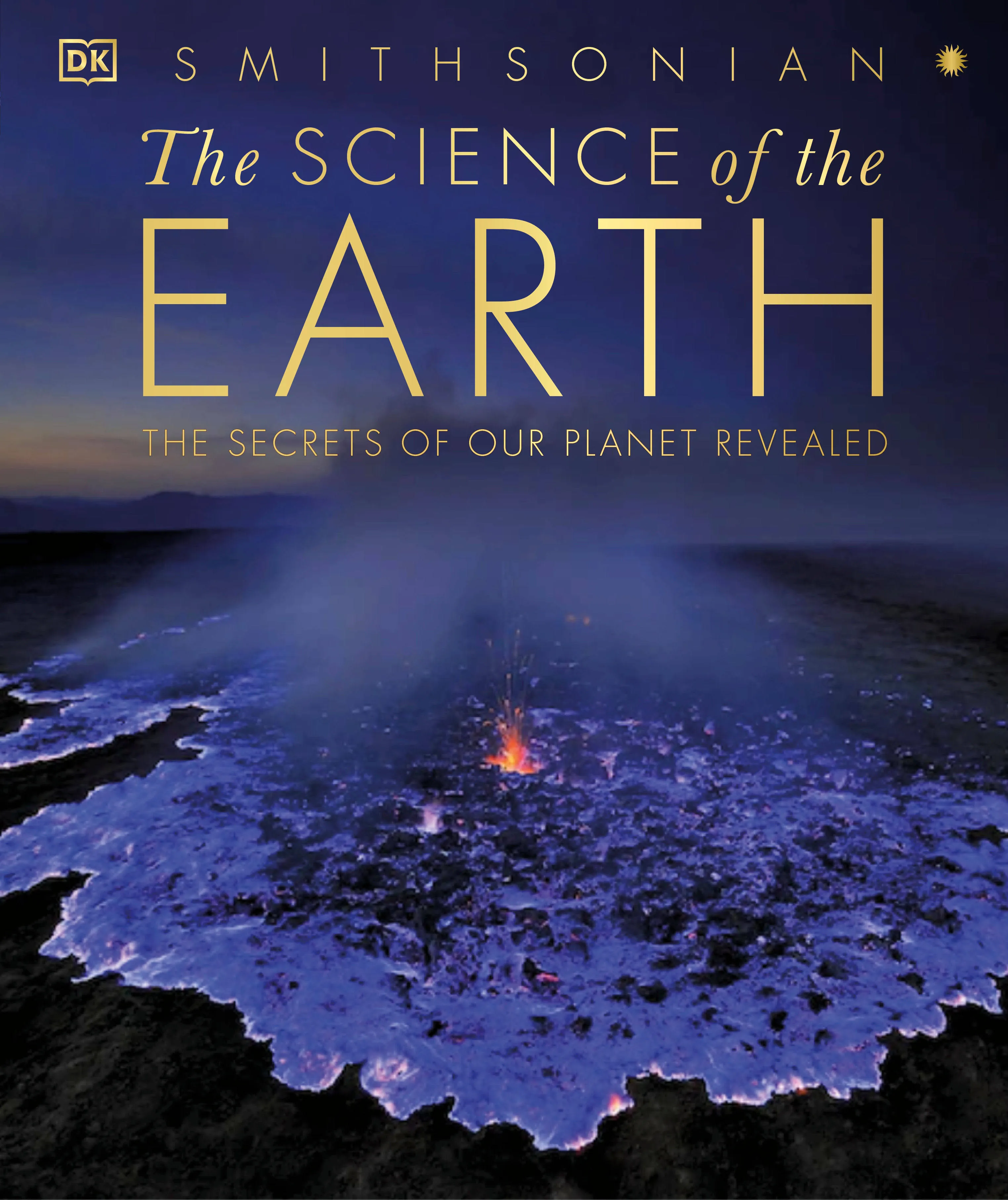 The Science of the Earth: The Secrets of Our Planet Revealed a book by DK and Chris Packham