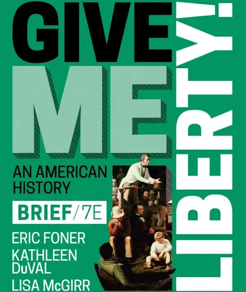 Give Me Liberty!: An American History