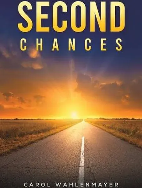 Second Chances -- Carol Wahlenmayer