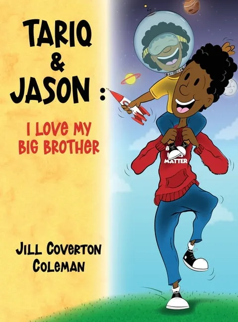 Tariq and Jason: I Love My BIG Brother (Hardcover)