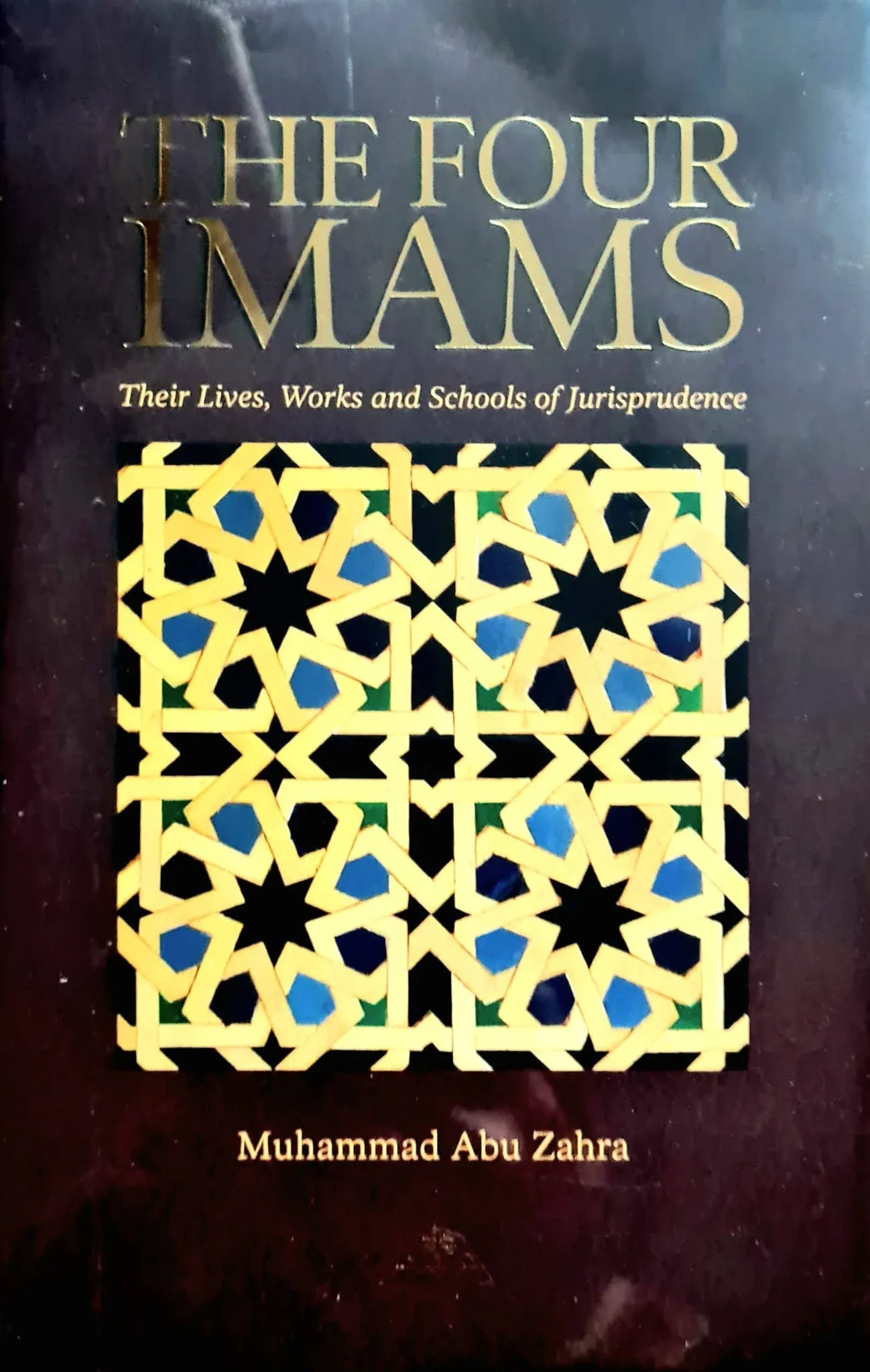 The Four Imans Their Lives, Works and Their S... by Abu Zahra, Muhammad Hardback