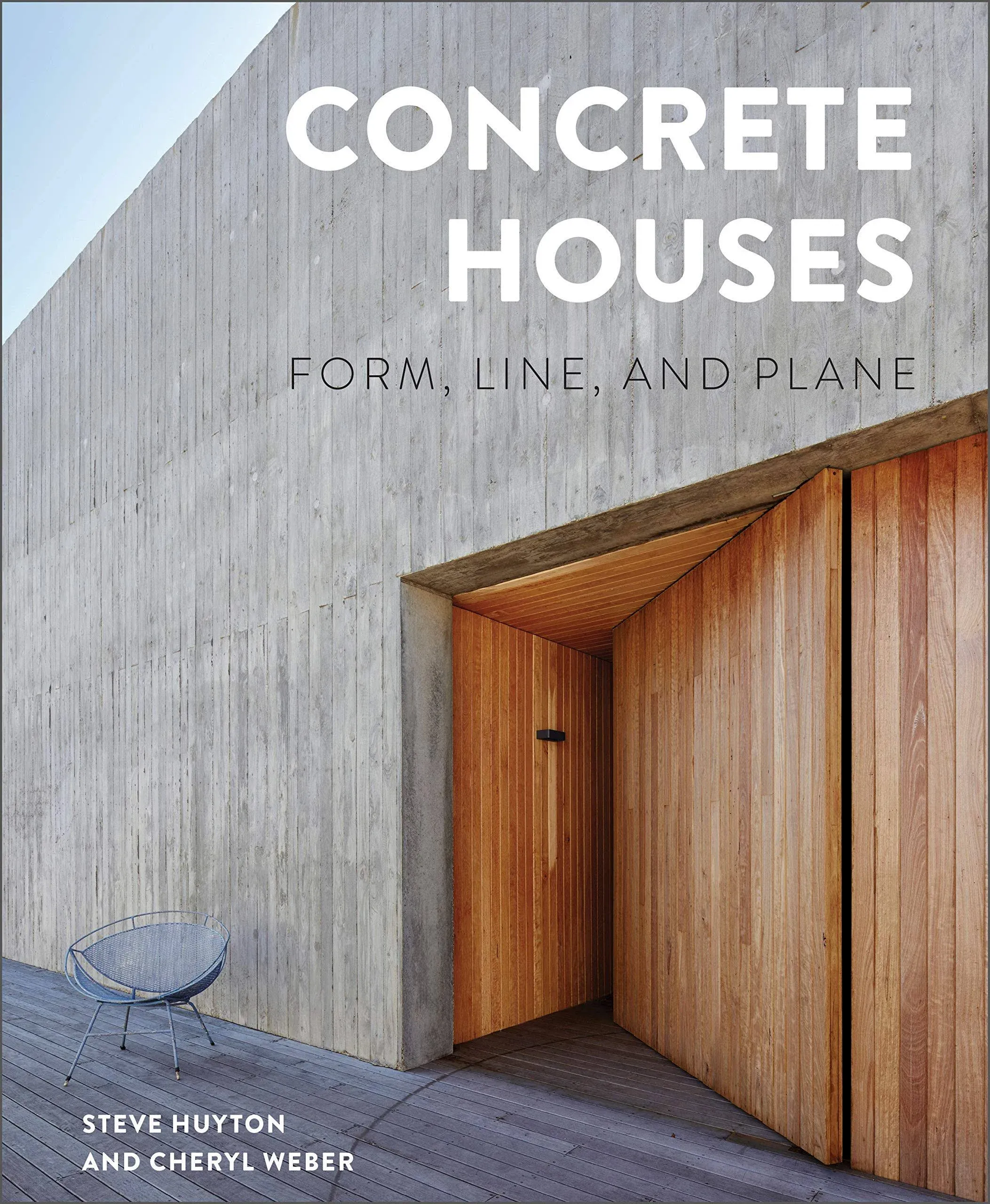 Concrete Houses: Form, Line, and Plane by  Cheryl Weber - Hardcover - 2022-05-24 - from Schwabe Books (SKU: mon0003030664)