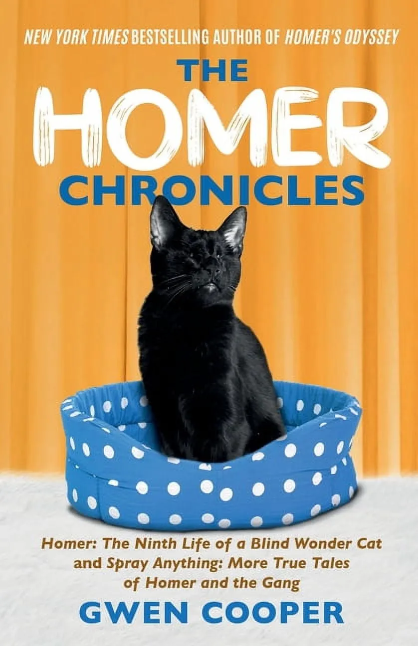 The Homer Chronicles: Homer: The Ninth Life of a Blind Wonder Cat AND Spray Anything: More True (Paperback) by Gwen Cooper