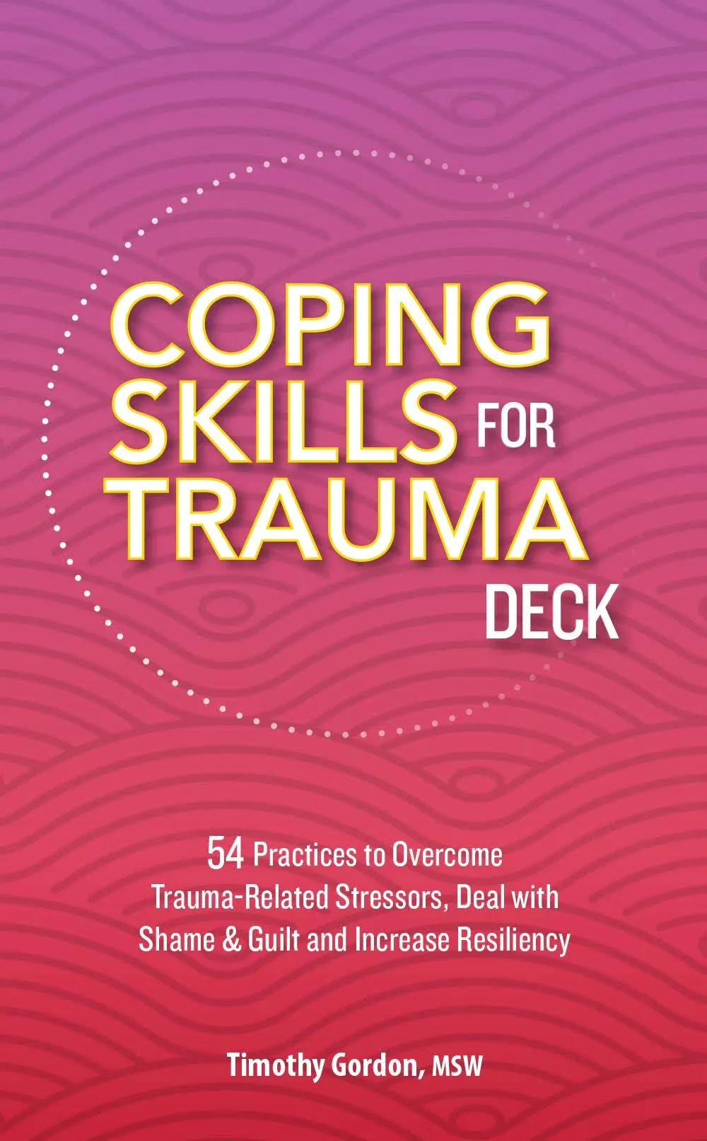 Coping Skills for Trauma Deck by Tim Gordon by Tim Gordon - from BooksEntirely (SKU: 4521954)