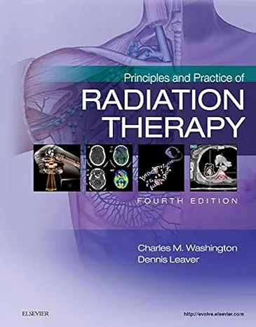 Principles and Practice of Radiation Therapy [Book]