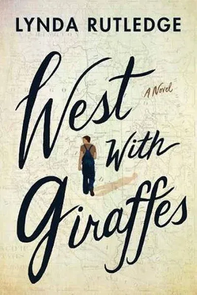 West with Giraffes: A Novel [Book]