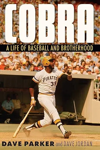 Cobra : A Life of Baseball and Brotherhood, Hardcover by Parker, Dave; Jordan...