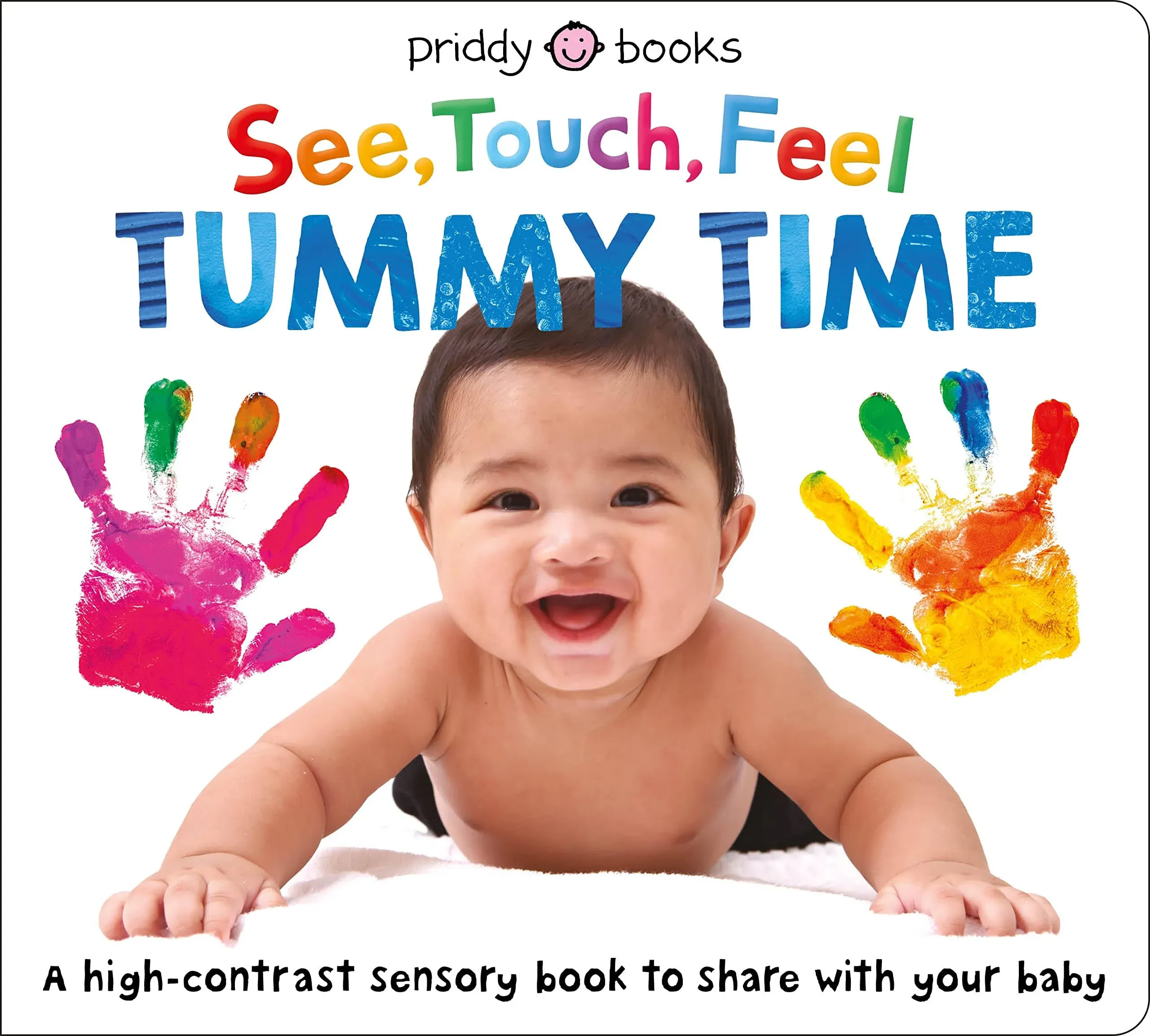 See Touch Feel: Tummy Time [Book]