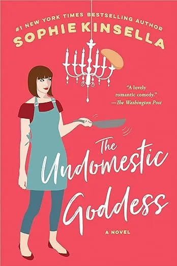 The Undomestic Goddess: A Novel