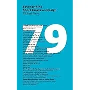 79 Short Essays on Design