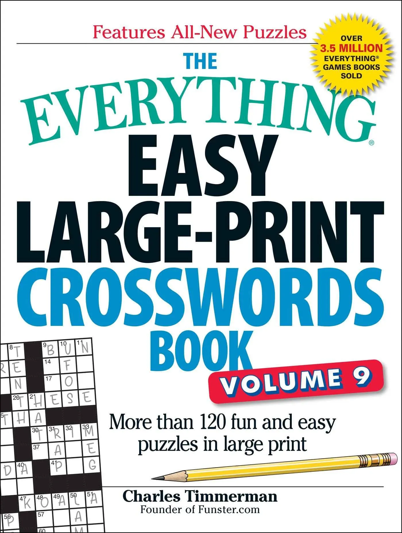 The Everything Easy Large-Print Crosswords Book, Volume 9: More Than 120 Fun and Easy Puzzles in Large Print [Book]