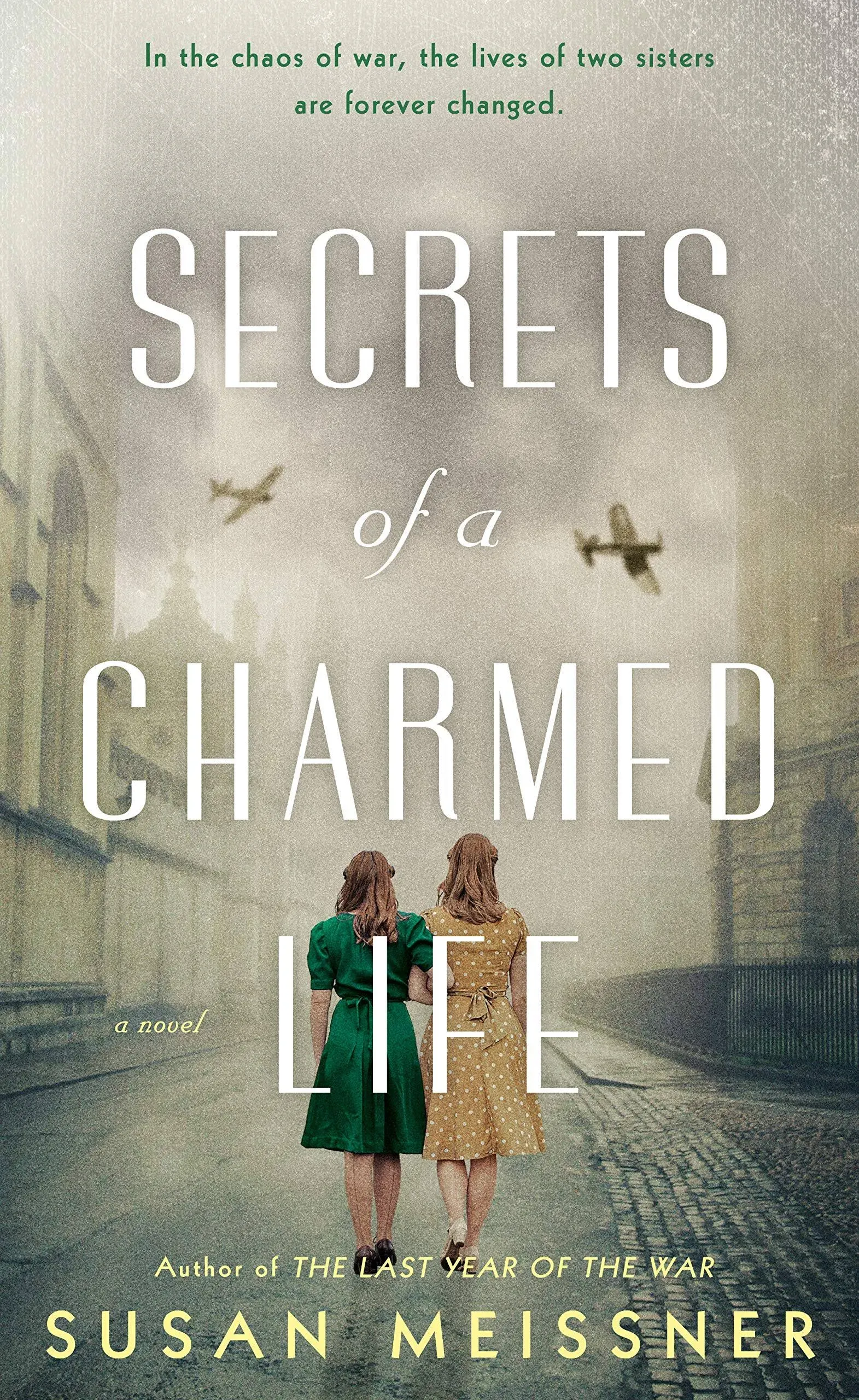 Secrets of a Charmed Life by Susan Meissner: New