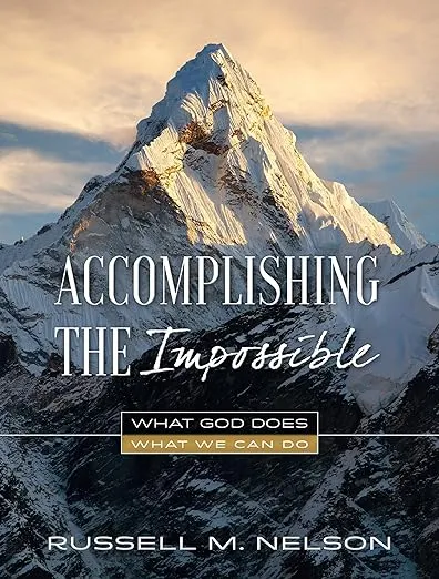 Accomplishing the Impossible: What God Does, What We Can Do [Book]