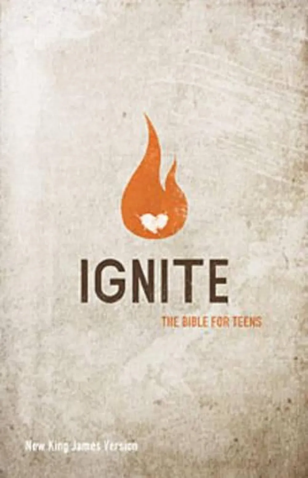 Ignite-NKJV: The Bible for Teens [Book]