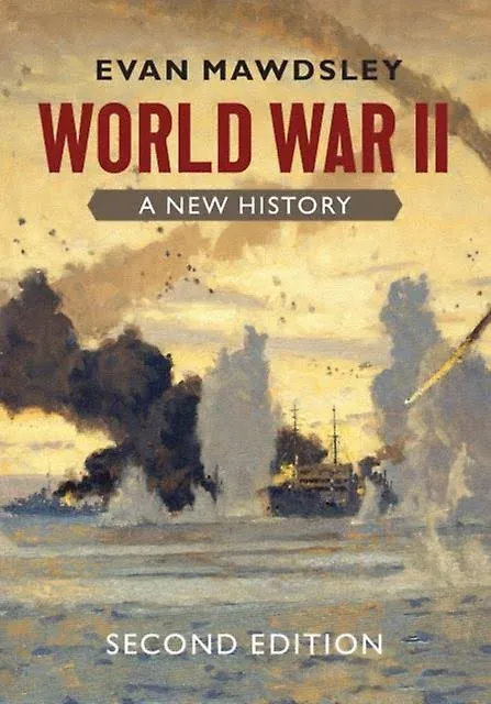 World War II: A New History