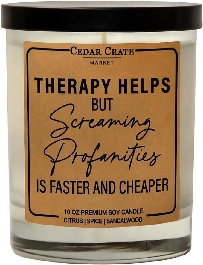 Funny Candle - Therapy Helps Profanity is Faster and Cheaper - Luxury Scented