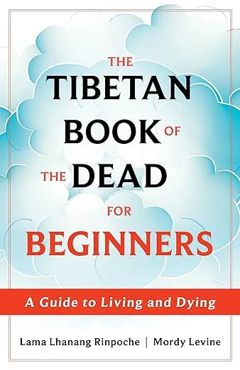 Tibetan Book of the Dead for Beginners