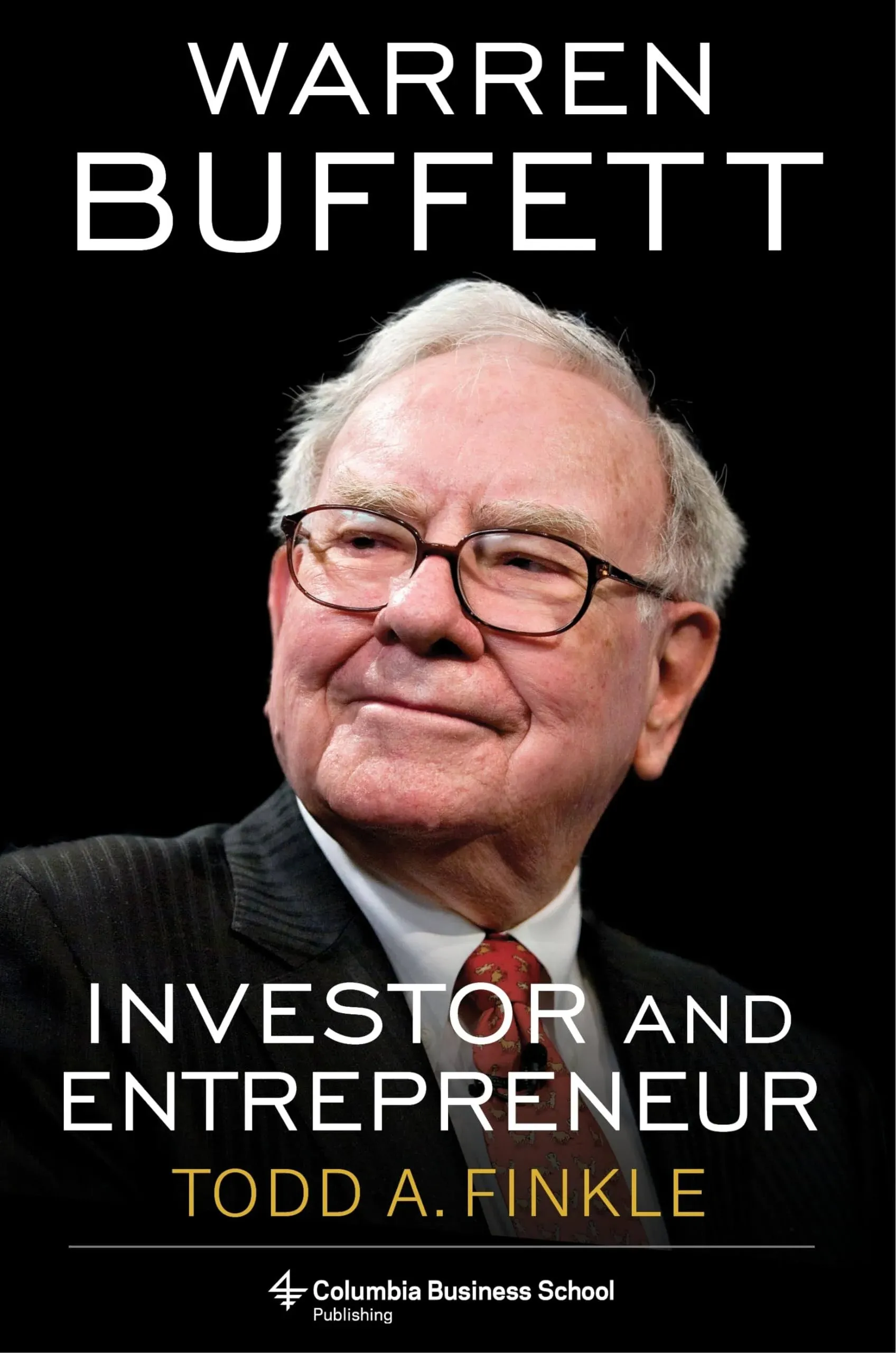 Warren Buffett: Investor and Entrepreneur - Finkle, Todd A. (Hardcover