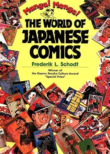 Manga! Manga!: The World of Japanese Comics [Book]