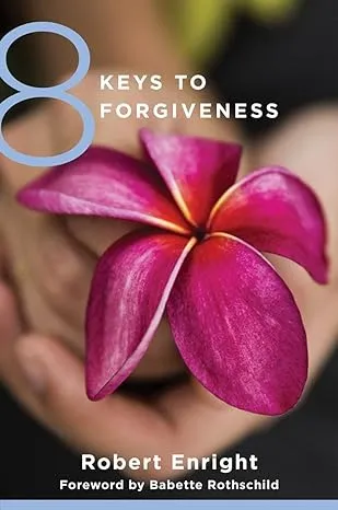 8 Keys to Forgiveness Paperback Robert Enright