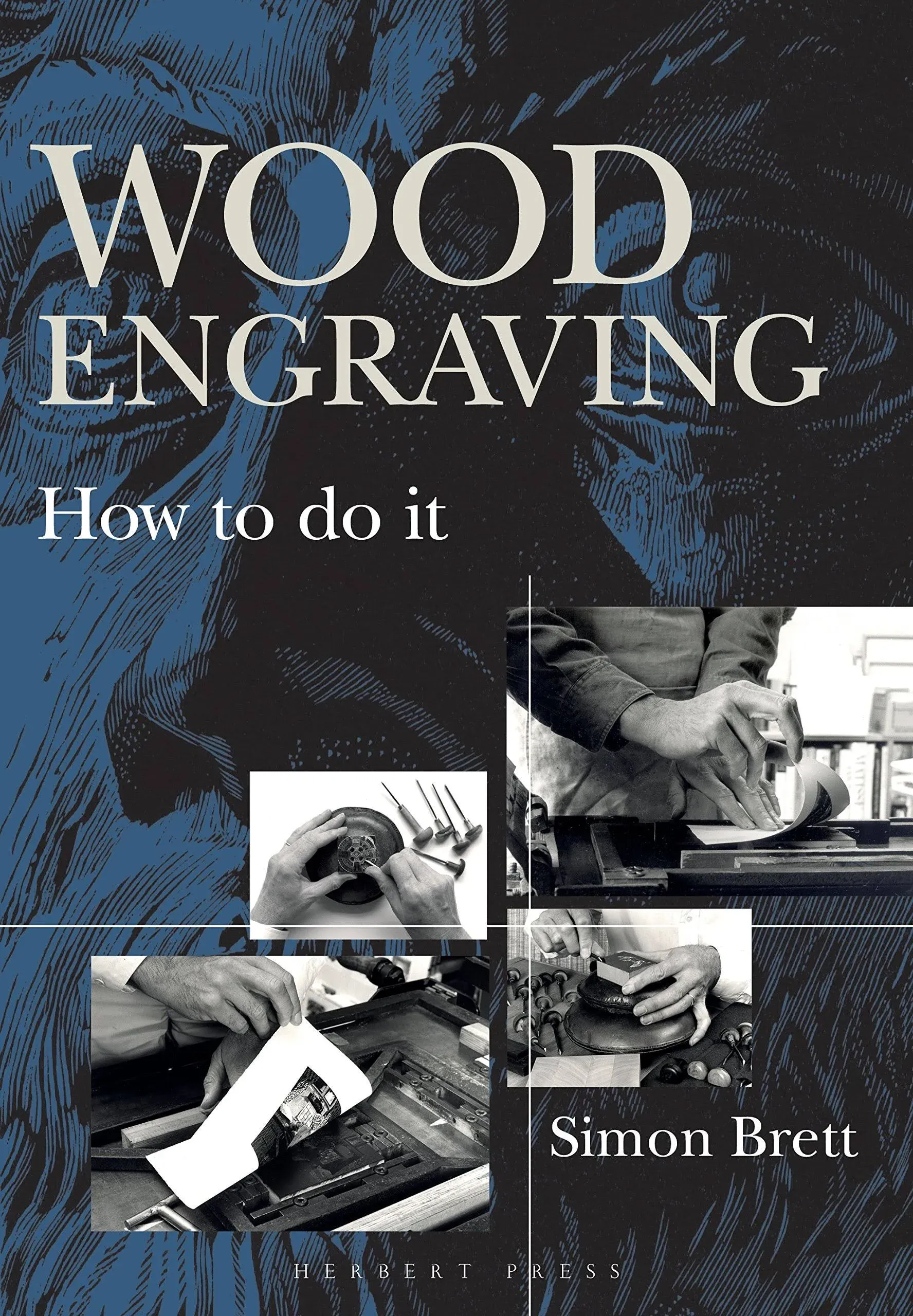 Wood Engraving: How to Do It [Book]