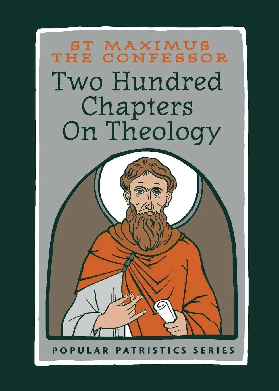 Two Hundred Chapters On Theology: St. Maximus the Confessor (Popular Patristics) by St Maximus the Confessor - from Russell Books Ltd (SKU: ING9780881415186)