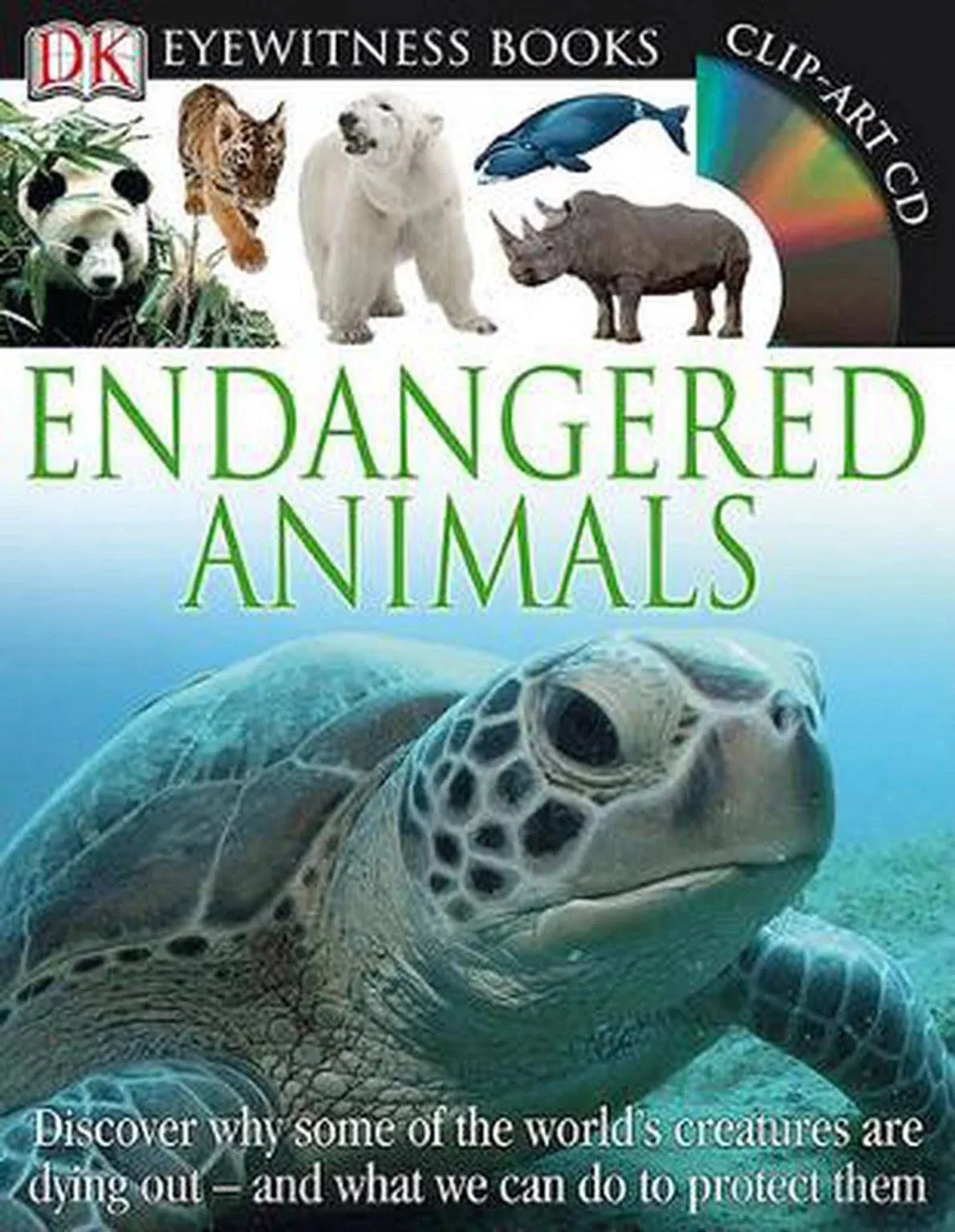 DK Eyewitness Books: Endangered Animals: Discover Why Some of the World's ...