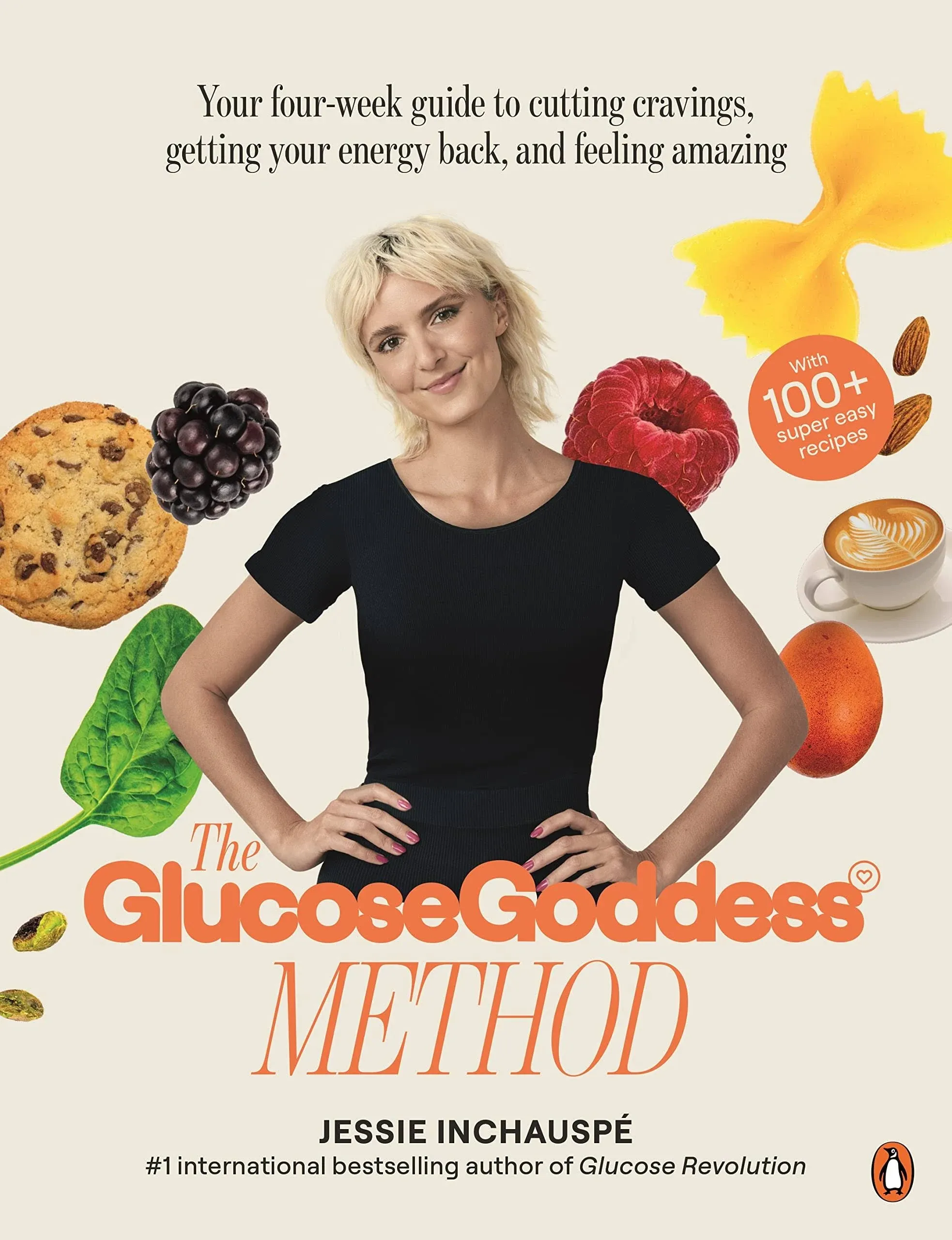 The Glucose Goddess Method: Your four-week guide to cutting cravings, getting