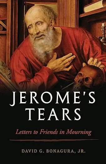 David G Bonagura Jr Jerome&#039;s Tears (Paperback)