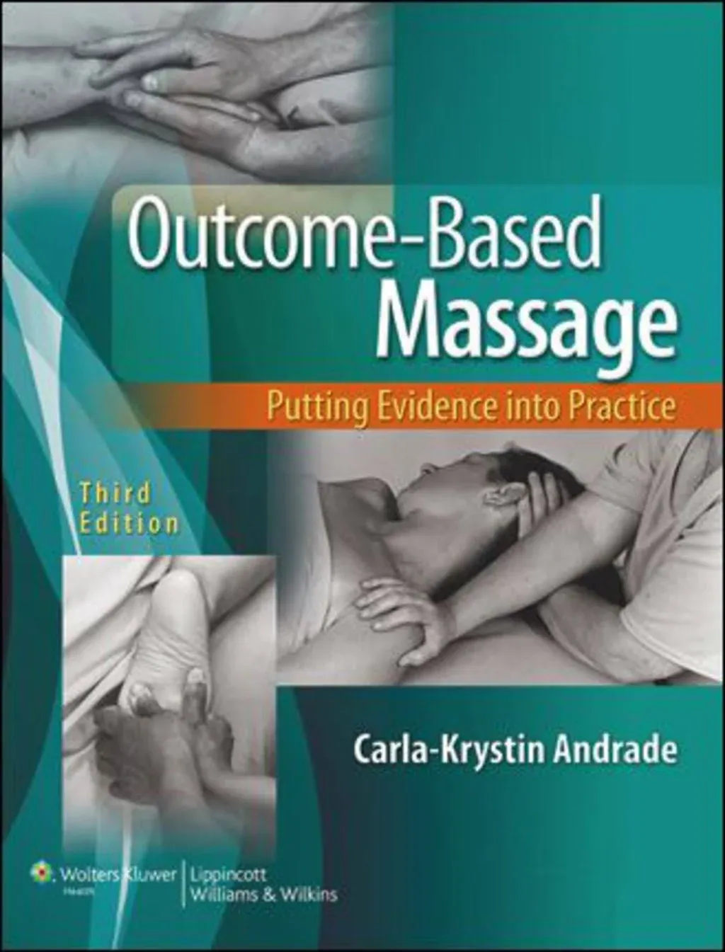 Outcome-based Massage: Putting Evidence Into Practice [Book]