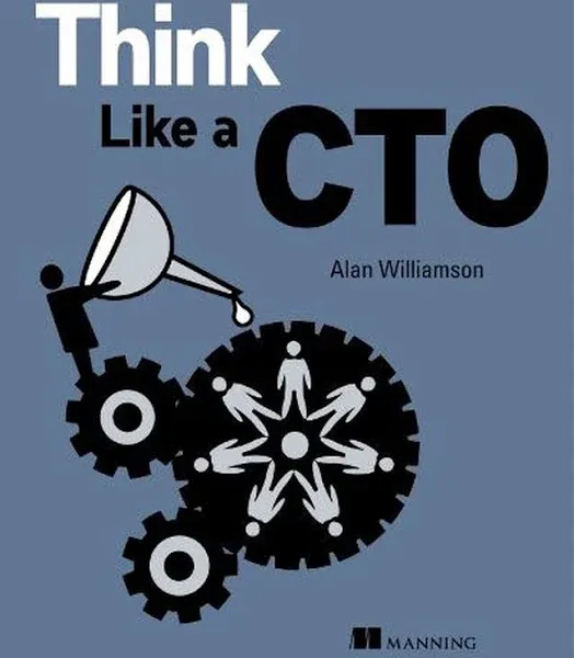 Think Like a CTO by 