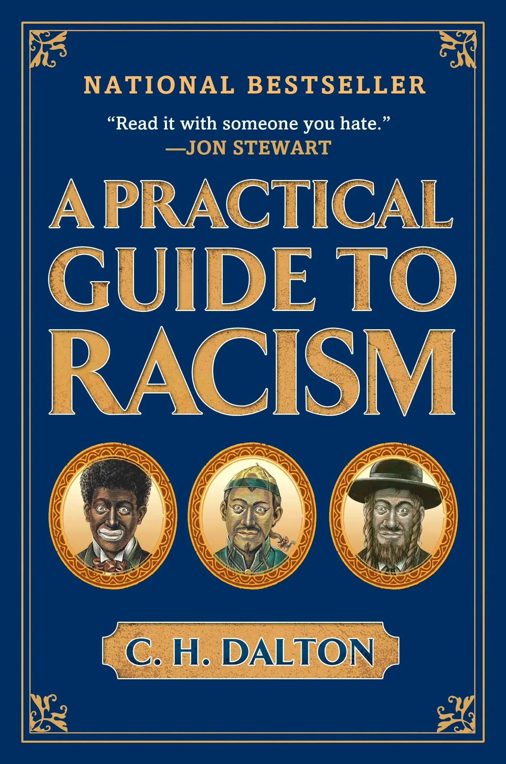 A Practical Guide To racism by C. H. Dalton