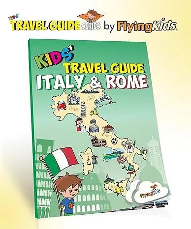 Kids' Travel Guide - Italy & Rome: The fun way to discover Italy & Rome - especially for kids