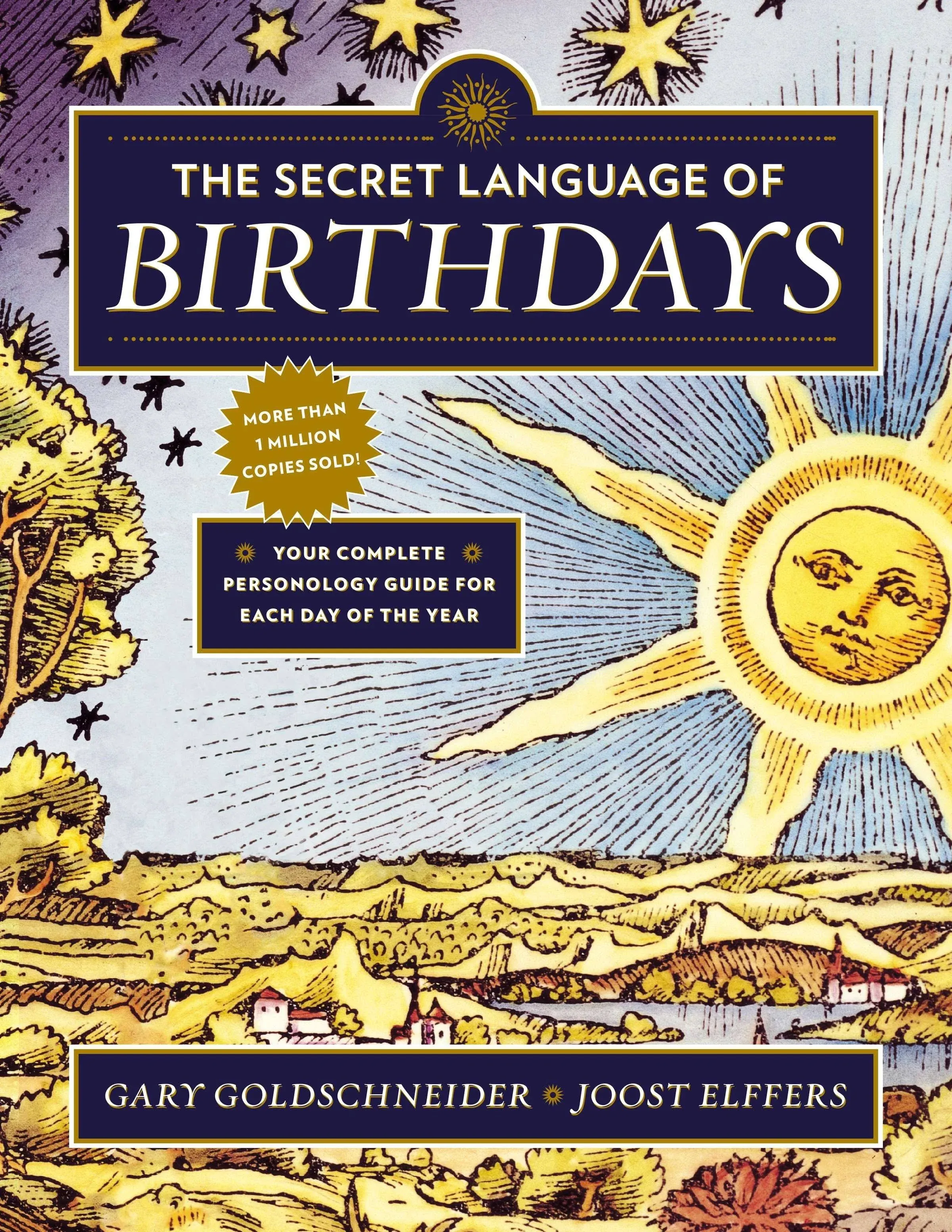 The Secret Language Of Birthdays Your Complete Personology Guide For