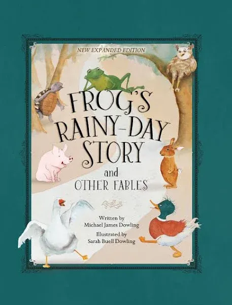 Frog’s Rainy-Day Story and Other Fables: New Expanded Edition HARDCOVER – 202...