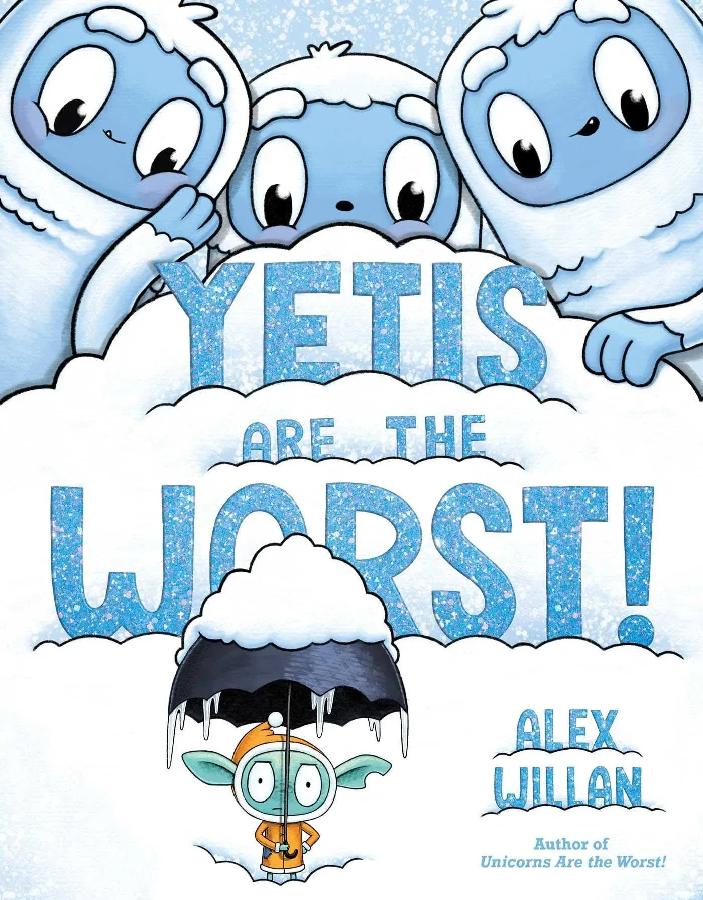 Yetis Are the Worst! [Book]