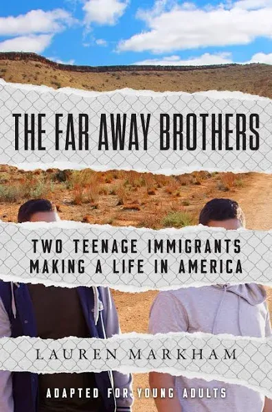 The Far Away Brothers (Adapted for Young Adults): Two Teenage Immigrants Making a Life in America [Book]