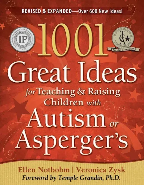 1001 Great Ideas for Teaching and Raising Children with Autism Or Asperger's ...