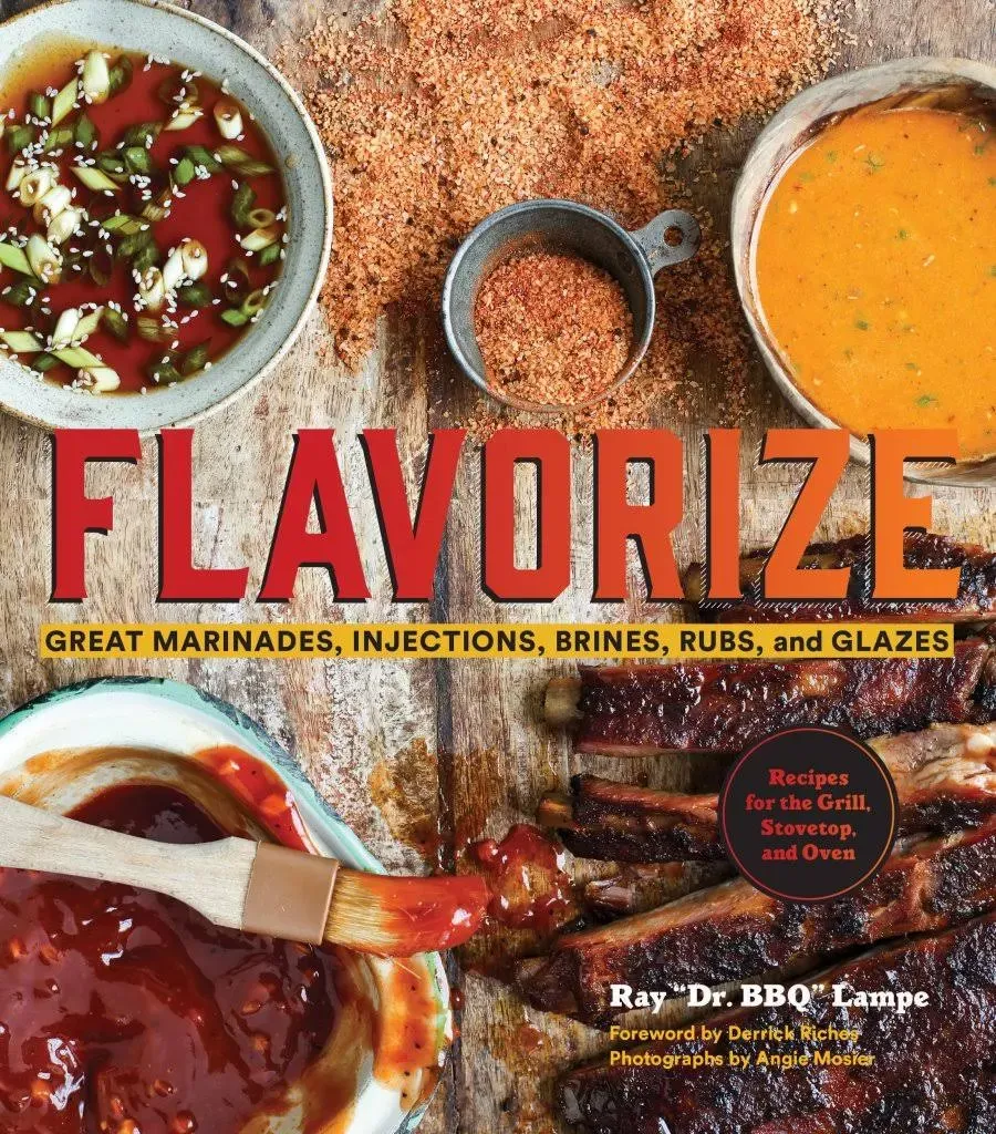 Flavorize : Great Marinades, Injections, Brines, Rubs, and Glazes [Book]