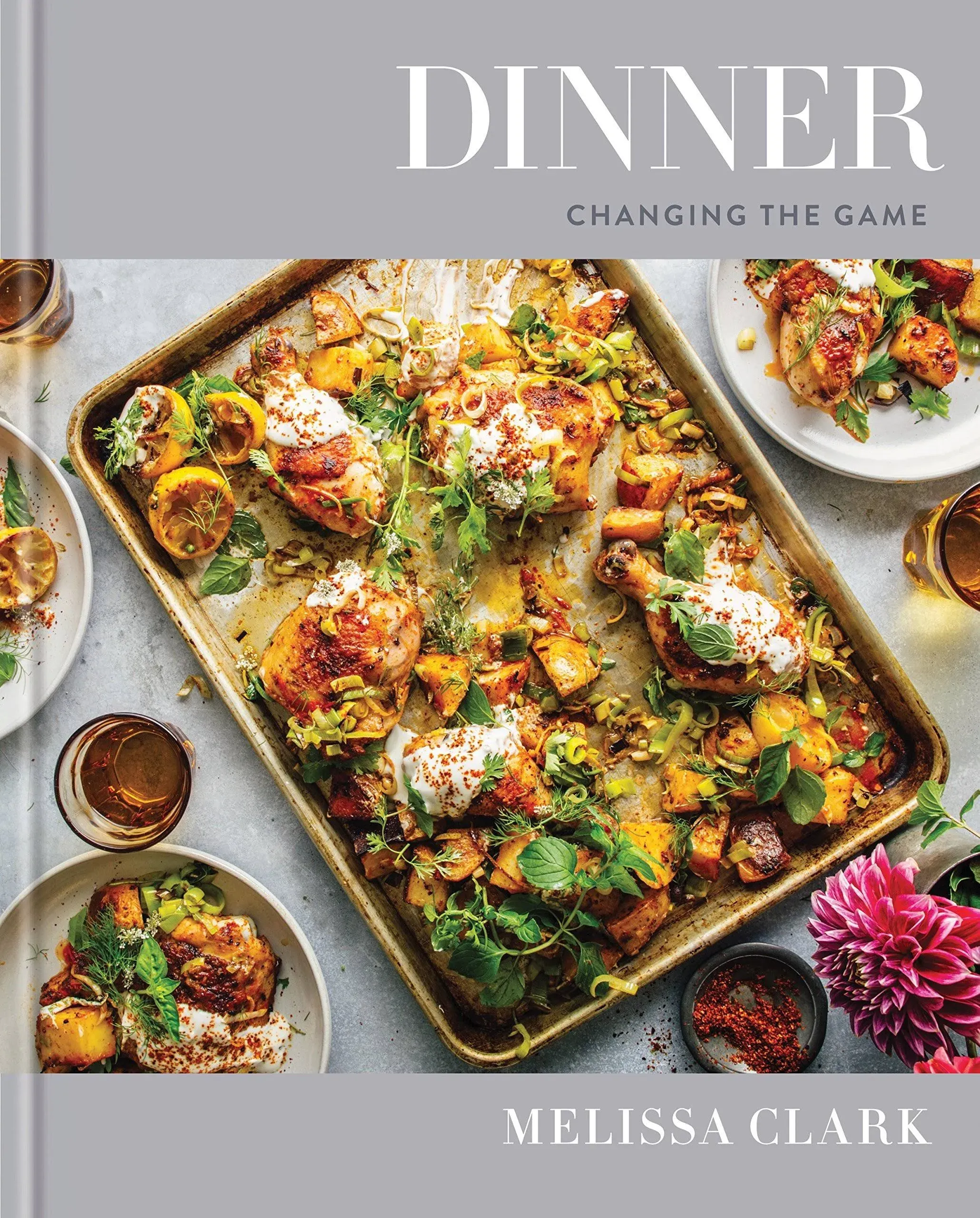 Dinner: Changing the Game: A Cookbook [Book]