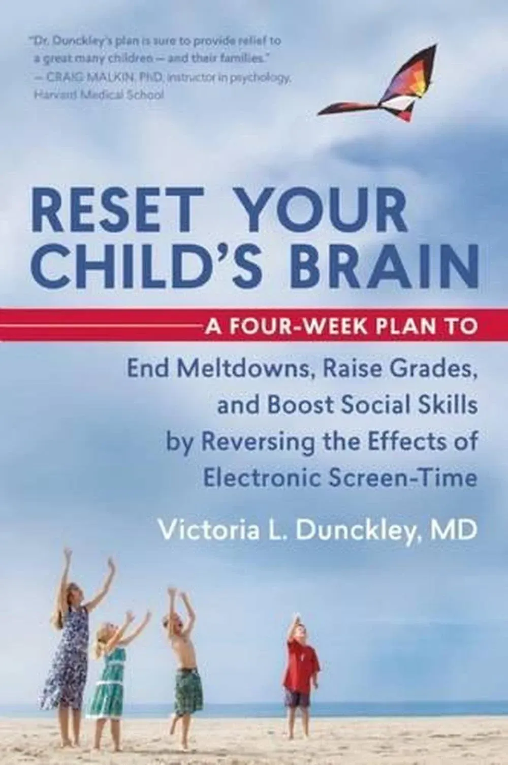 Reset Your Child's Brain - A Four-Week Plan To End Meltdowns - Raise G