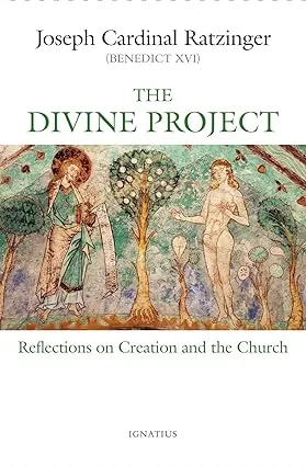 The Divine Project: Reflections on Creation and the Church [Book]